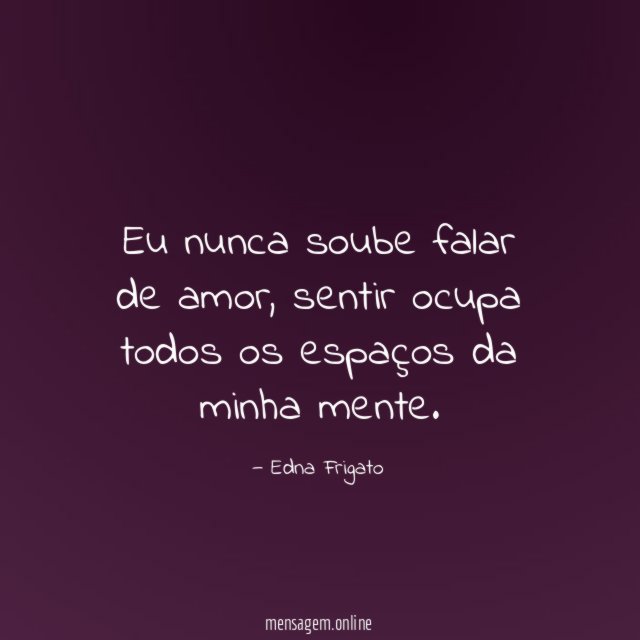 Eu nunca soube falar de amor