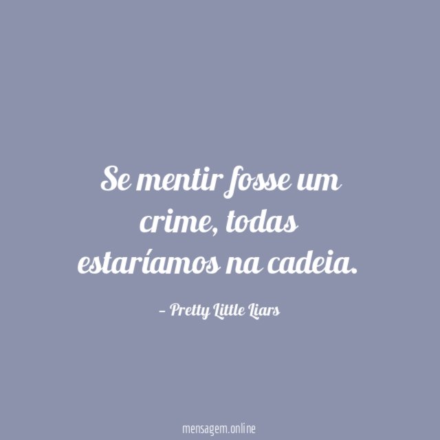 Se mentir fosse um crime