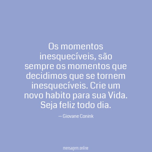 Os momentos inesquecíveis