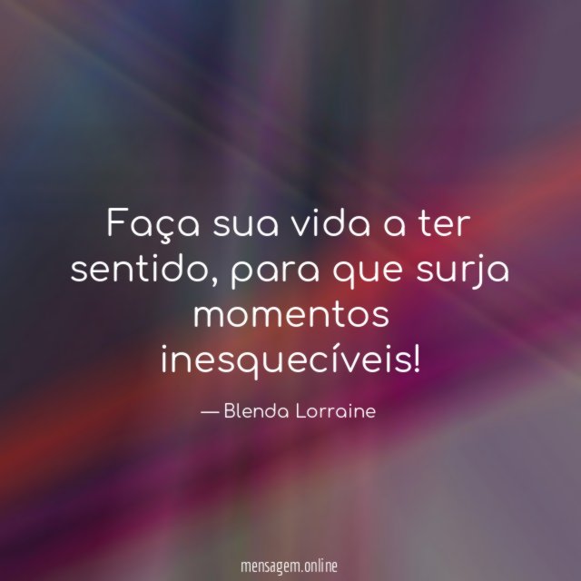Faça sua vida a ter sentido