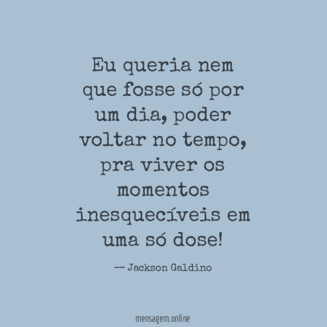 Eu queria nem que fosse só por um dia