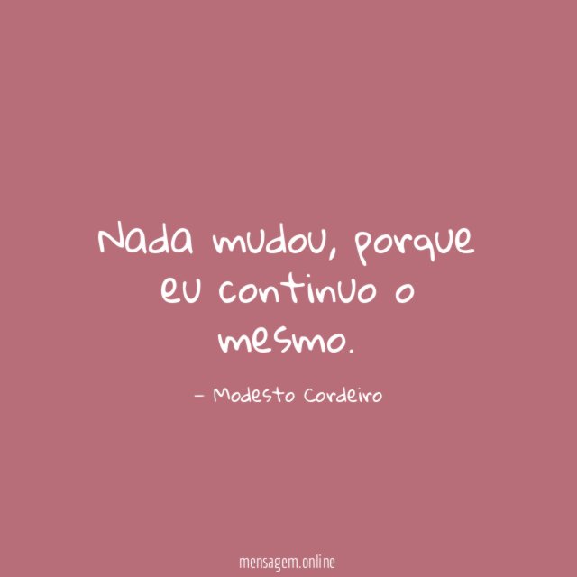 Nada mudou