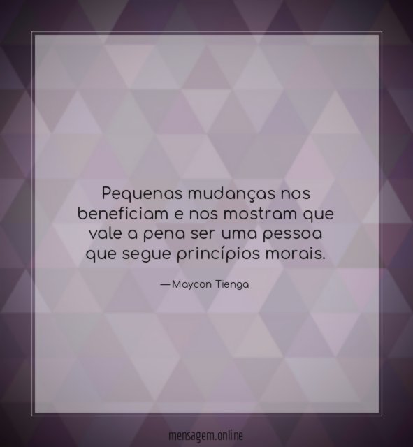 Pequenas mudanças nos beneficiam e nos mostram que