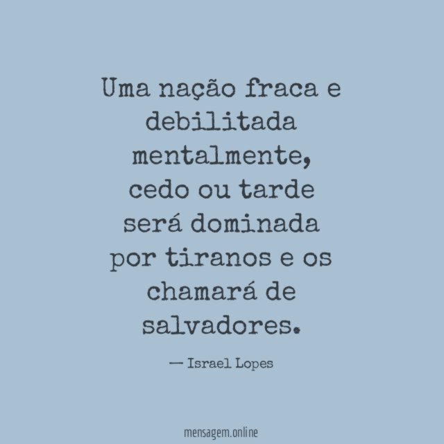 Uma nação fraca e debilitada mentalmente