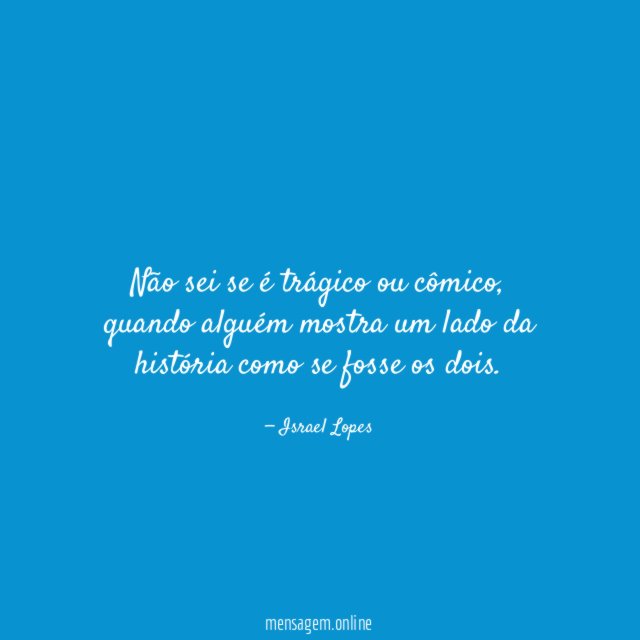 Não sei se é trágico ou cômico
