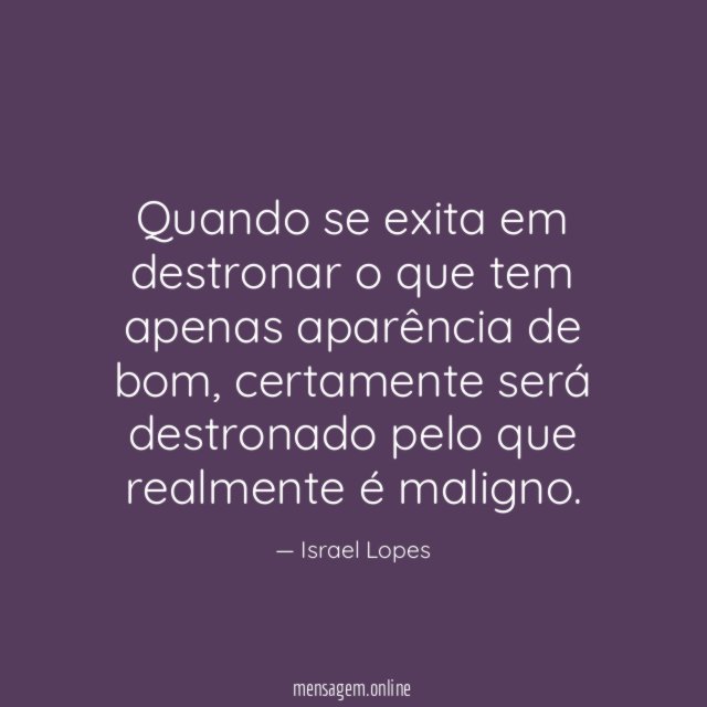 Quando se exita em destronar o que tem