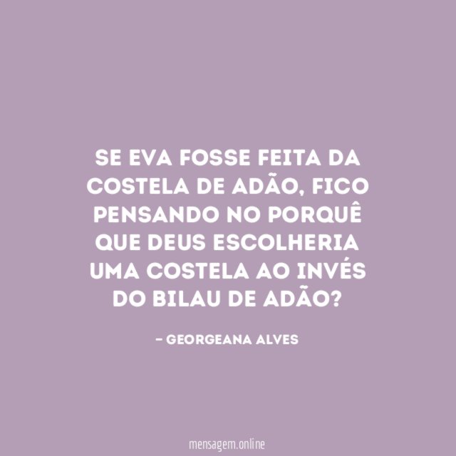 Se Eva fosse feita da costela de Adão