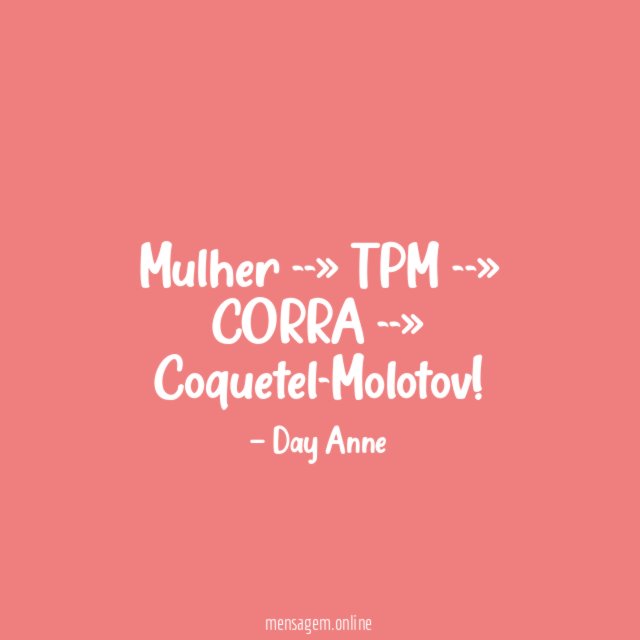 Mulher --» TPM --» CORRA --» Coquetel-Molotov