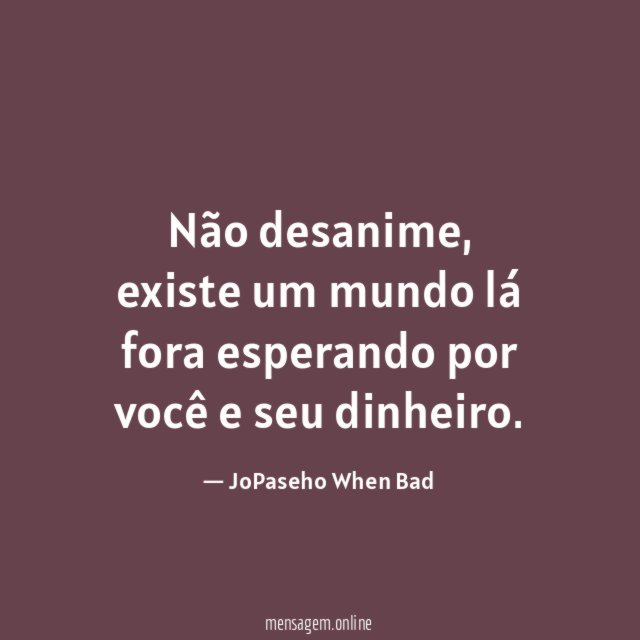 Não desanime