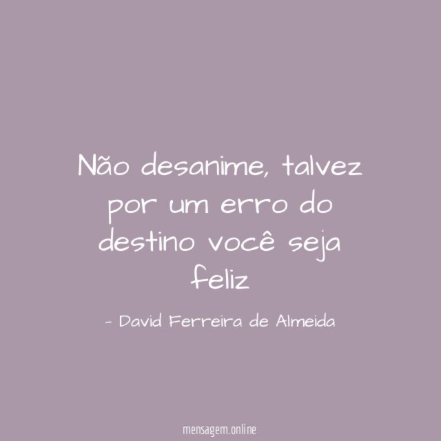 Não desanime