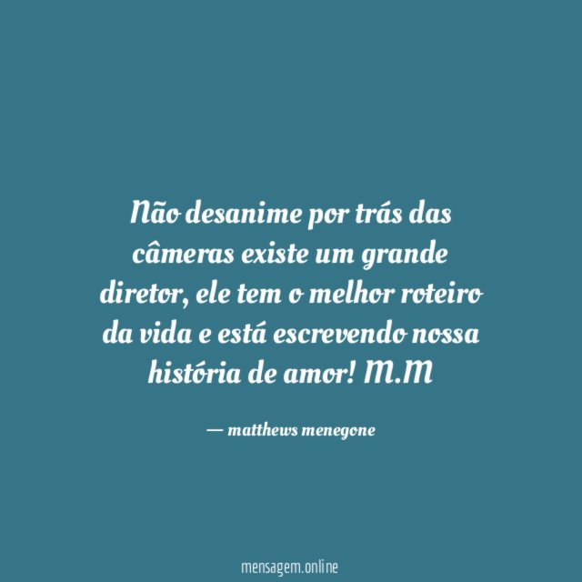 Não desanime por trás das câmeras existe um