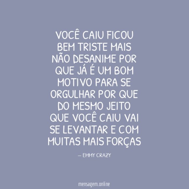 VOCÊ CAIU FICOU BEM TRISTE MAIS NÃO DESANIME