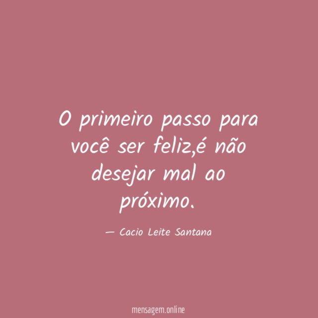 O primeiro passo para você ser feliz