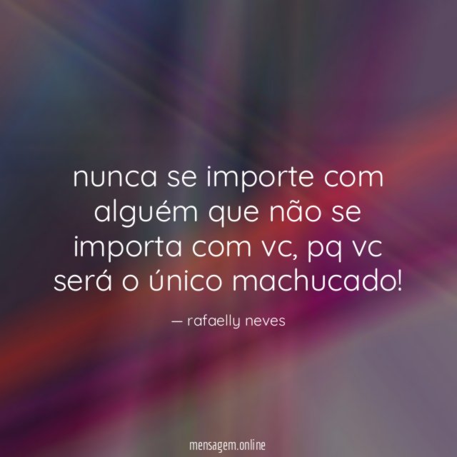 nunca se importe com alguém que não se