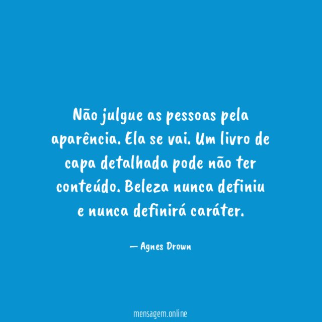 Não julgue as pessoas pela aparência