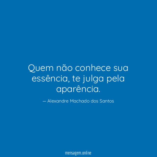 Quem não conhece sua essência