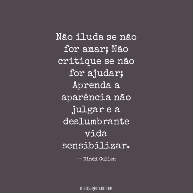 Não iluda se não for amar