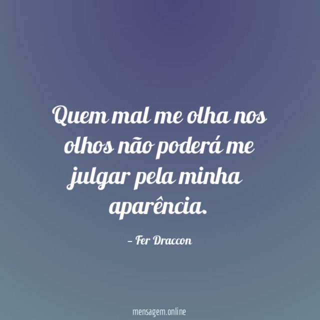 Quem mal me olha nos olhos não poderá