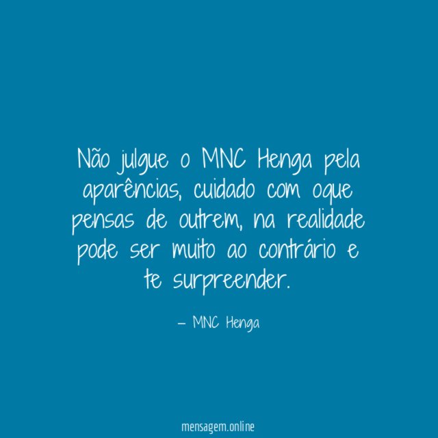 Não julgue o MNC Henga pela aparências