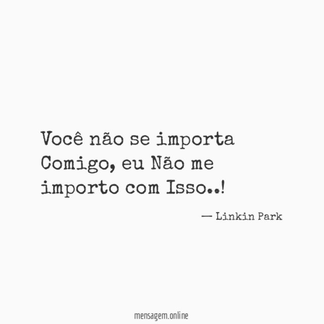 Você não se importa Comigo