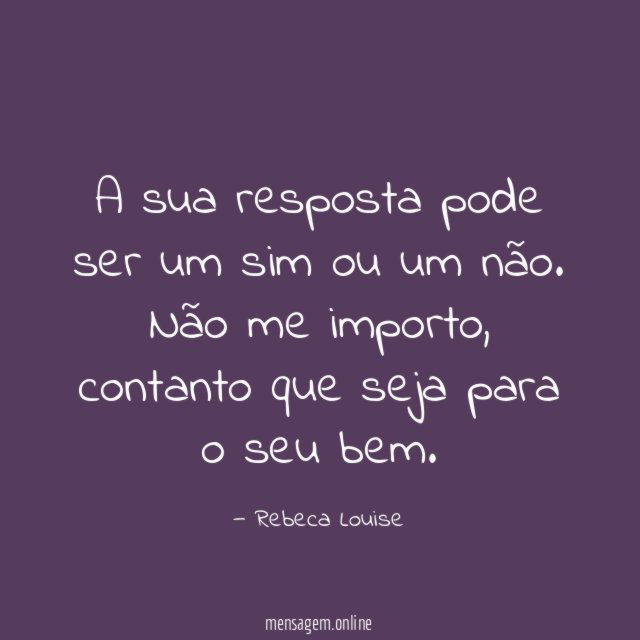 A sua resposta pode ser um sim ou um não