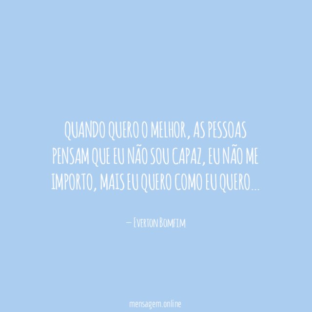Quando quero o melhor