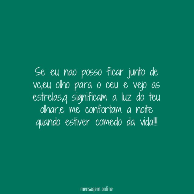 Se eu nao posso ficar junto de vc