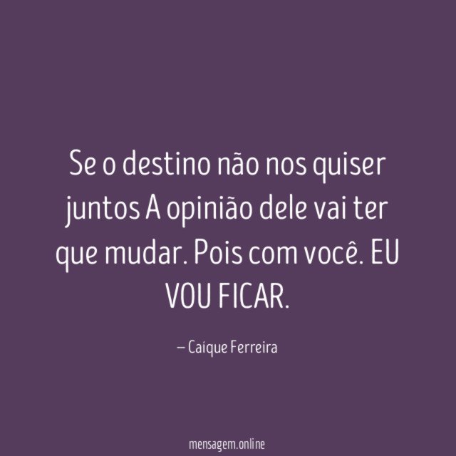 Se o destino não nos quiser juntos A opinião