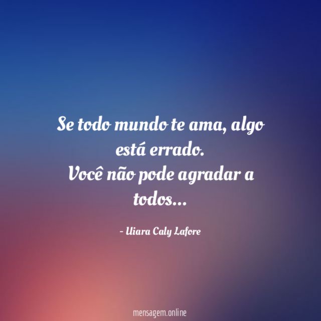 Se todo mundo te ama