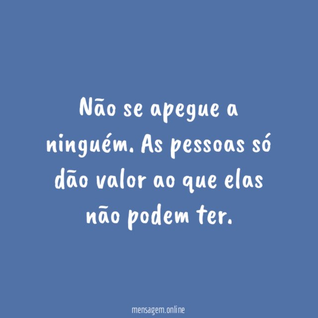 Não se apegue a ninguém