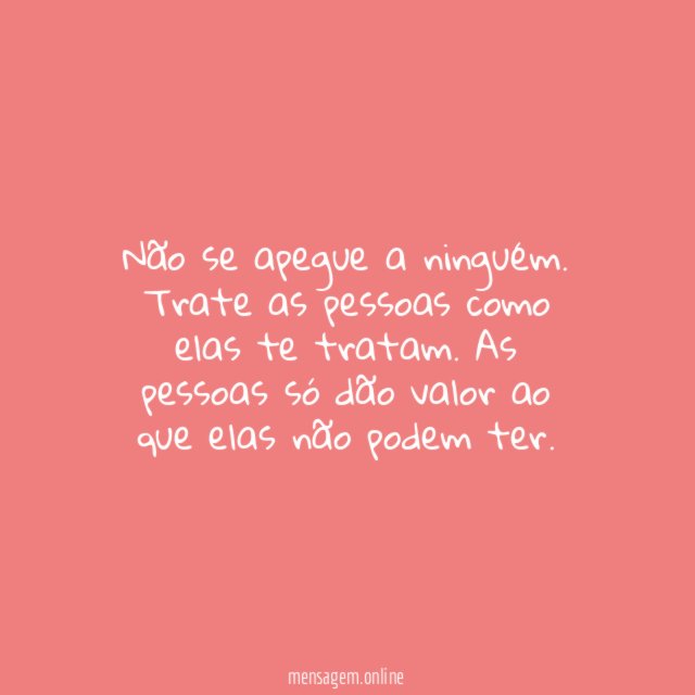 Não se apegue a ninguém