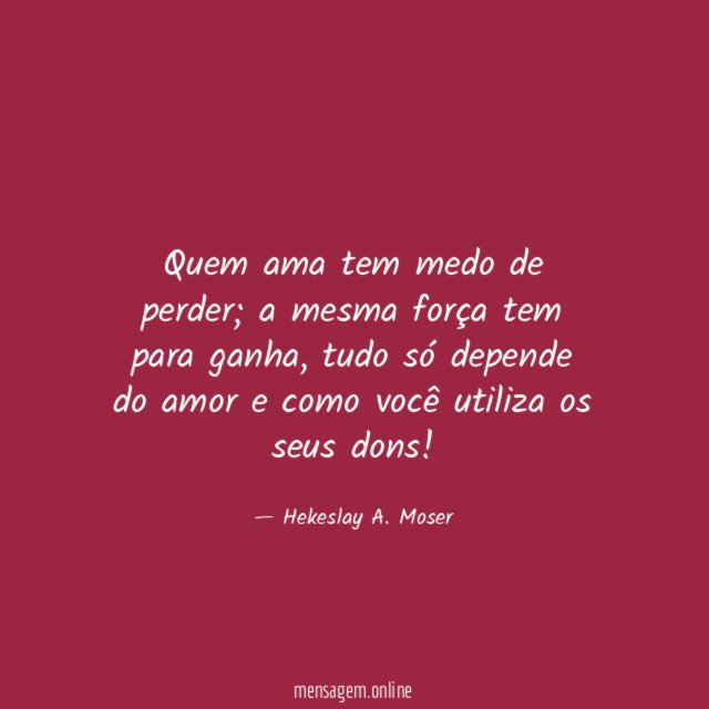 Quem ama tem medo de perder