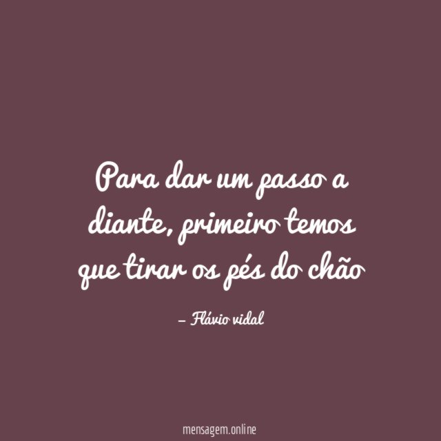 Para dar um passo a diante