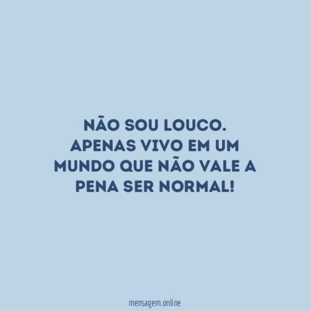 Não sou louco