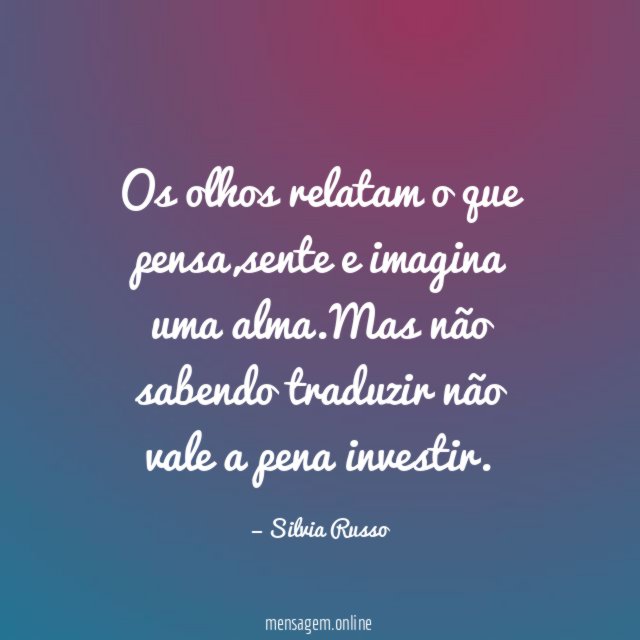 Os olhos relatam o que pensa