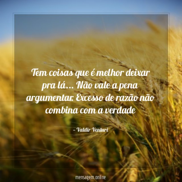 Tem coisas que é melhor deixar pra lá