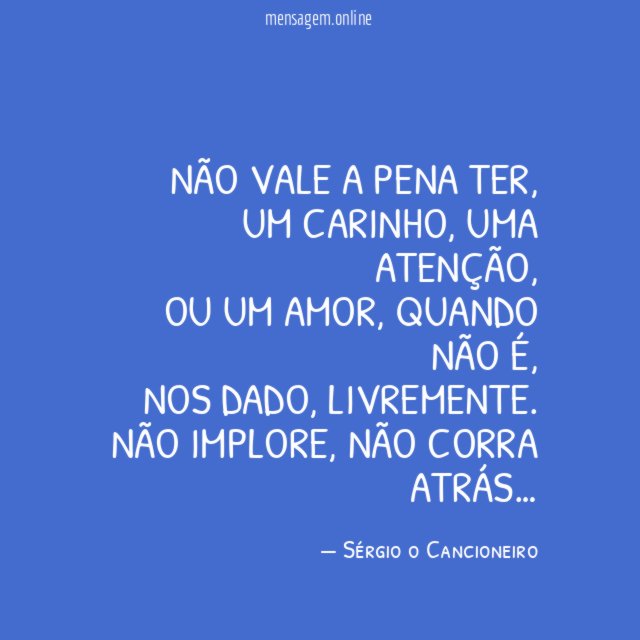 Não vale a pena ter