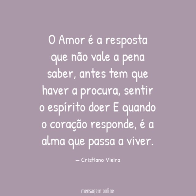 O Amor é a resposta que não vale a pena saber