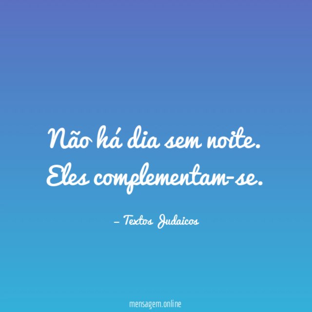 Não há dia sem noite