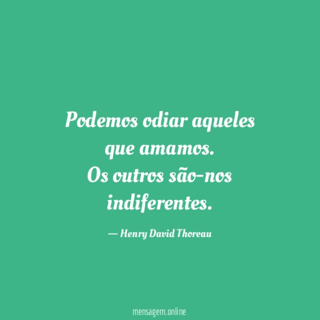 Podemos odiar aqueles que amamos