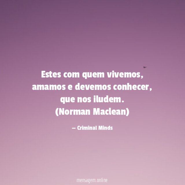 Estes com quem vivemos