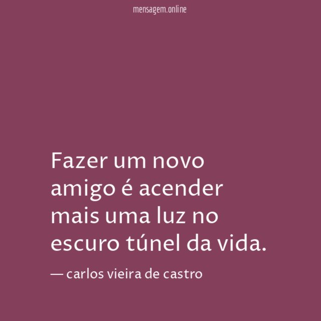 Fazer um novo amigo é acender mais uma