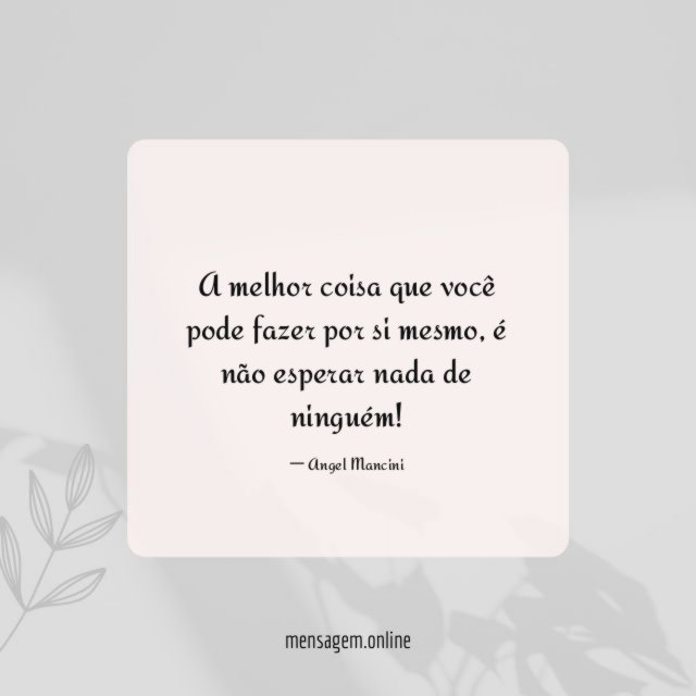 A melhor coisa que você pode fazer por si mesmo