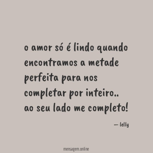 o amor só é lindo quando encontramos a