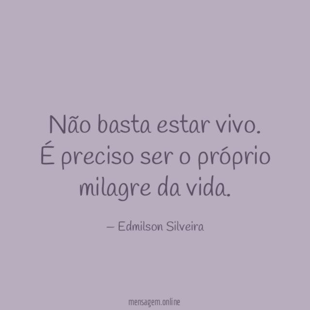 Não basta estar vivo