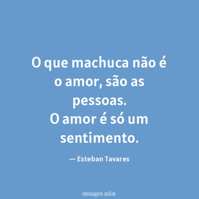 O que machuca não é o amor
