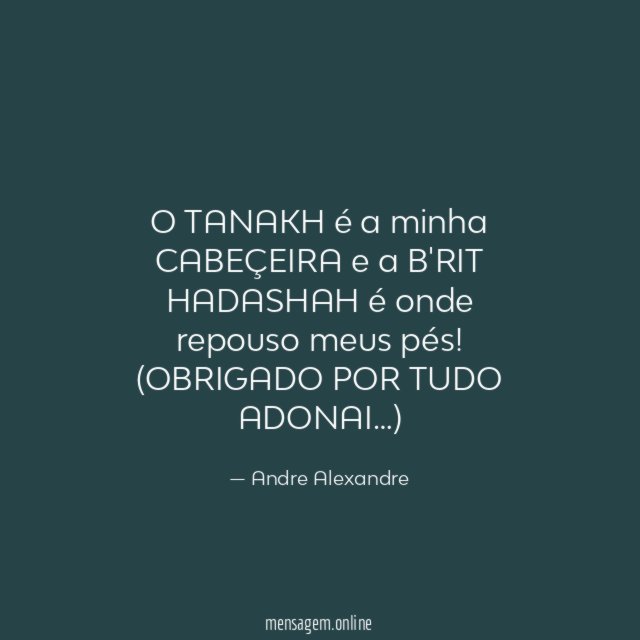 o TANAKH é a minha CABEÇEIRA e a