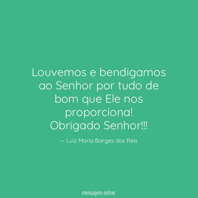 Louvemos e bendigamos ao Senhor por tudo de