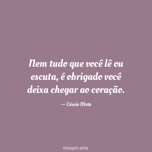 Nem tudo que você lê ou escuta