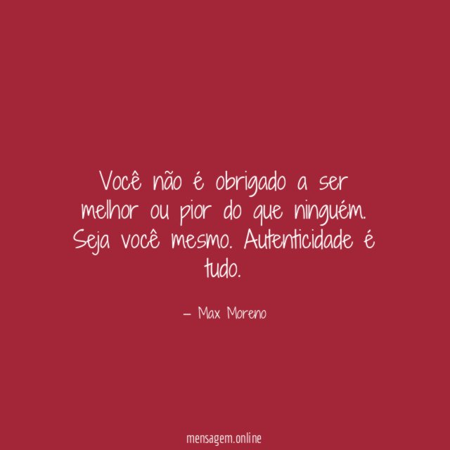 Você não é obrigado a ser melhor ou